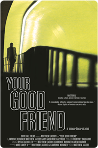 Movie Poster from Your Good Friend